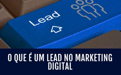 O que é um Lead no marketing digital