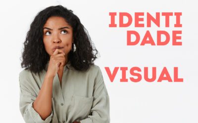 Você precisa saber disso antes de criar a Identidade Visual da sua empresa